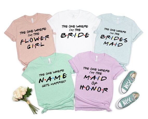 Friends Bachelorette Shirts Friends 