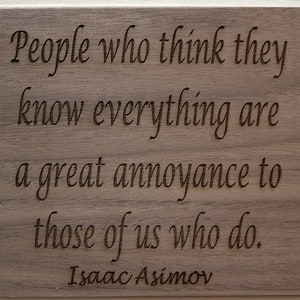 People Who Think They Know Everything...