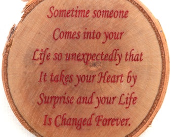 Sometime Someone Comes Into Your Life...Refrigerator Magnet