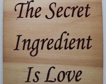 The Secret Ingredient is Love
