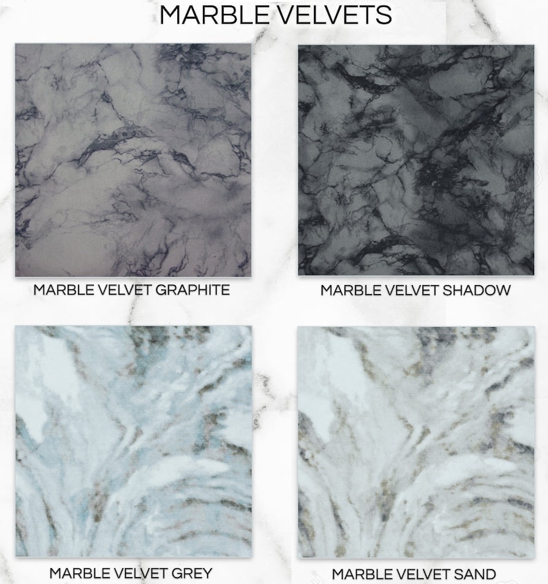May include: Four fabric swatches with marble patterns. The top left swatch is Marble Velvet Graphite, a grey and white design. The top right is Marble Velvet Shadow, a dark grey and black design. The bottom left is Marble Velvet Grey, a light blue and white design. The bottom right is Marble Velvet Sand, a beige and white design.