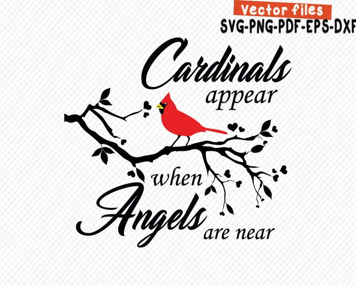 Download When cardinals appear Angel's are near Svg Pdf Png EPS | Etsy