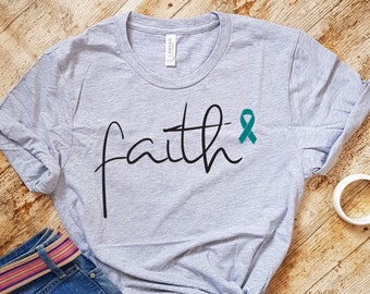 Ovarian Cancer Shirt, Tank Top, Sweatshirt, Hoodie, Cancer Tee, Ovarian Cancer Support Shirt, Ovarian Cancer Awareness Shirt, Faith Shirt