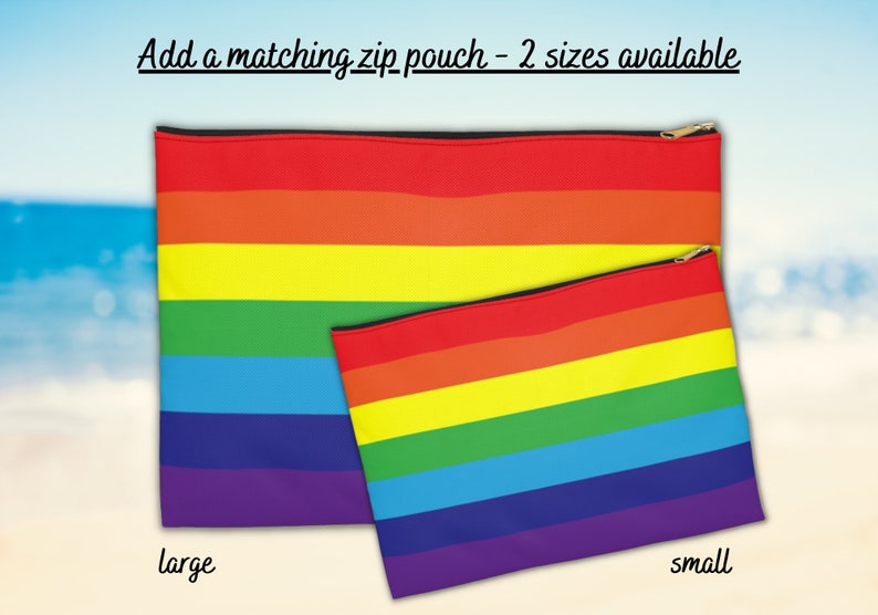 May include: Two rainbow-colored zipper pouches, one large and one small. The pouches are made of a fabric with a rainbow stripe pattern. The text "Add a matching zip pouch - 2 sizes available" is at the top of the image. The text "large" is below the larger pouch and the text "small" is below the smaller pouch.