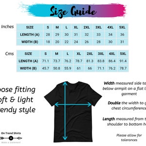 May include: Size chart for a t-shirt with measurements in inches and centimetres. The chart shows the length and width of the shirt in different sizes, from small to 5XL. The chart also includes a diagram of a t-shirt with arrows indicating where the measurements are taken.