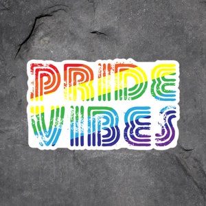 Pride Vibes Rainbow Pride Sticker, Gay Pride Rainbow Flag Laptop Stickers, LGBT Stickers Laptop, Best Friend Gift, Queer Phone Sticker