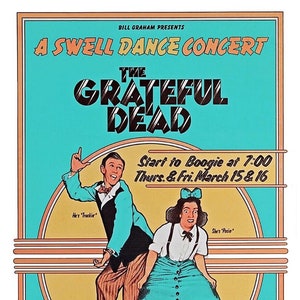 Grateful Dead  - A Swell Dance Concert - Nassau Coliseum, Uniondale, NY - March 15, 1973  - Poster 13x19&quot;