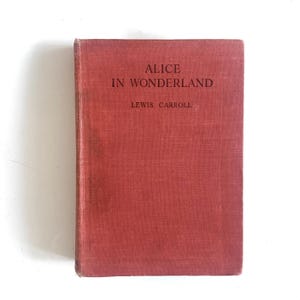 40s vintage Alice in Wonderland by Lewis Carroll, illustrated by D.R. Sexton.