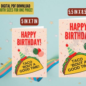 Carte d'anniversaire Taco ' Bout a Good Time - téléchargement immédiat, carte d'anniversaire 5 x 7 et 5,5 x 8,5