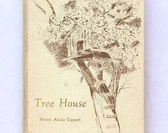 Tree House by Helen Akins Cypert | First Edition | Author Signed | ©1976