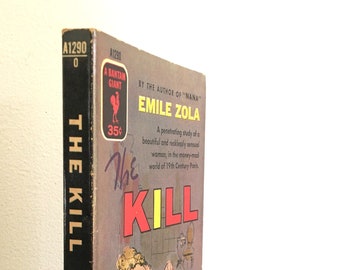 The Kill by Emile Zola | | First Bantam Books Edition, First Printing | ©1955