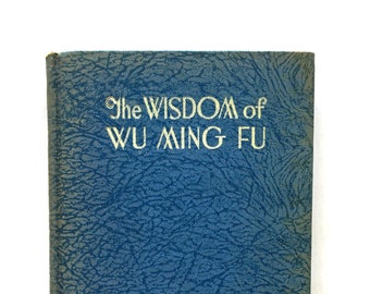 The Wisdom of Wu Ming Fu by Stanwood Cobb | First Edition, Second Printing | Author Signed | ©1931