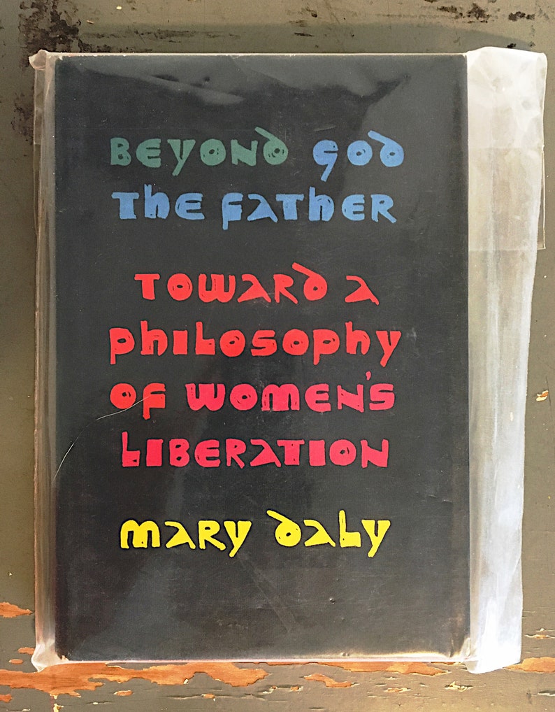 Más allá de Dios Padre: Hacia una filosofía de liberación de la mujer, por Mary Daly / Primera edición / ©1973 imagen 1