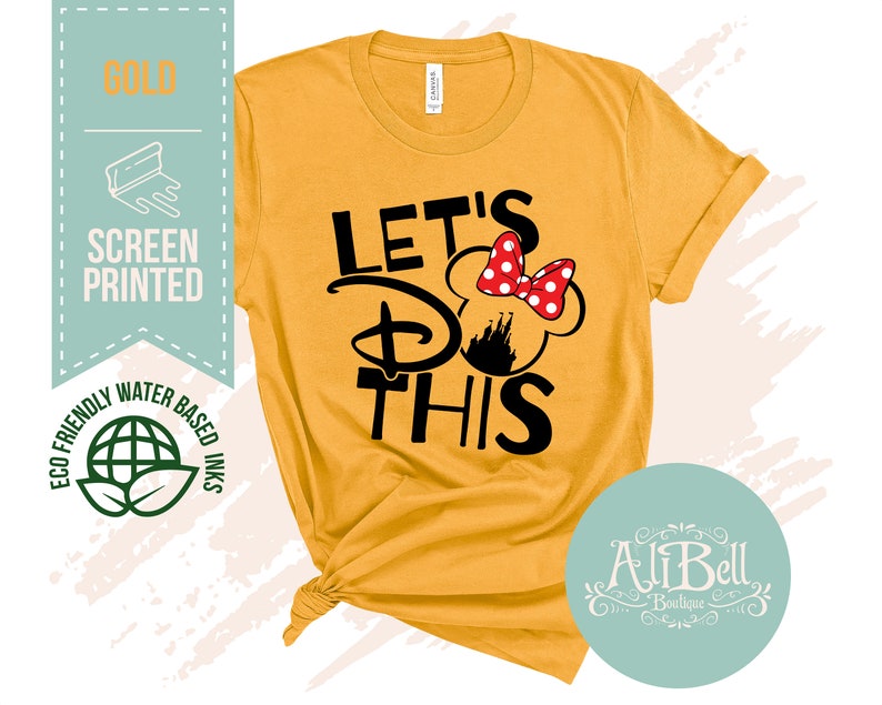 Disney Shirt Let's Do This Disney Shirt Screen Printed Etsy