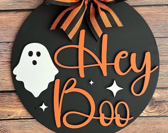 Hey Boo Door Hanger, Laser Cut 3D Door Hanger, Halloween Door Wreath, Ghost Welcome Wreath, Halloween Hey Boo Door Hanger, Hey Boo Ghost