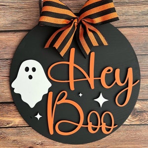 Hey Boo Door Hanger, Laser Cut 3D Door Hanger, Halloween Door Wreath, Ghost Welcome Wreath, Halloween Hey Boo Door Hanger, Hey Boo Ghost