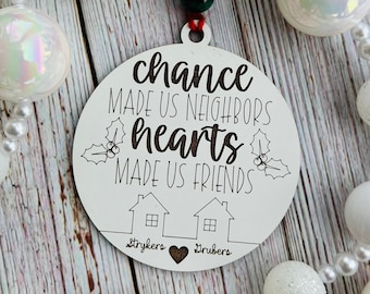 Chance Made Us Neighbors, Herzen Made Us Friends SVG, Nachbarn Ornament SVG, Geschenk für Nachbarn SVG, Nachbar Weihnachtsgeschenk digitale Datei