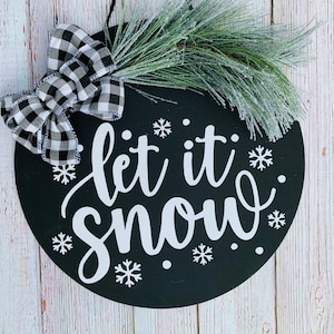 Let It Snow Sign, Winter Door Hanger, Winter Wreath, Christmas Decor, Let It Snow, 12” Christmas door wreath, Christmas door decor