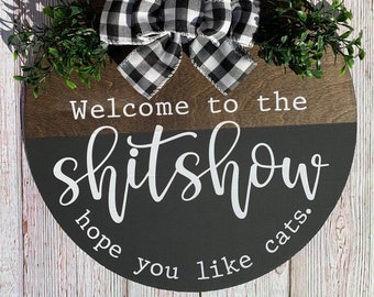 Gatos shitshow puerta percha / humor para adultos / cheque de búfalo / decoración de la puerta principal / bienvenido a la shitshow Espero que te gusten los gatos /