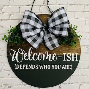 Welcome-Ish Door Sign, Welcome Ish Door Sign, Welcomeish Front Door Decor, Welcome Front Door Wreath, Funny Welcomeish Wreath