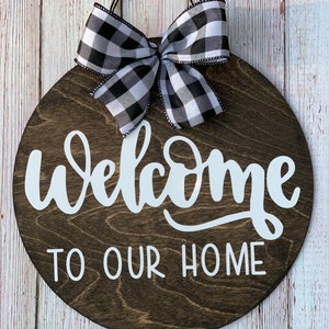 Welcome to our Home door Hanger, Door sign, Welcome Door Sign, Home sign, Front Door decor, Home gift, Wood door sign, Wood door hanger