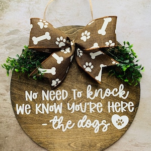 No Need to Knock We Know You&#39;re Here Dog Door Hanger, 12&quot; Door Decor, Welcome Door Hanger, Dog Door Hanger, No Need to Knock Wreath