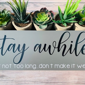 Stay Awhile But Not Too Long Don't Make It Weird Welcome Sign | Wooden Door Sign | Mantle Decor | Housewarming Gift | Funny Home Decor