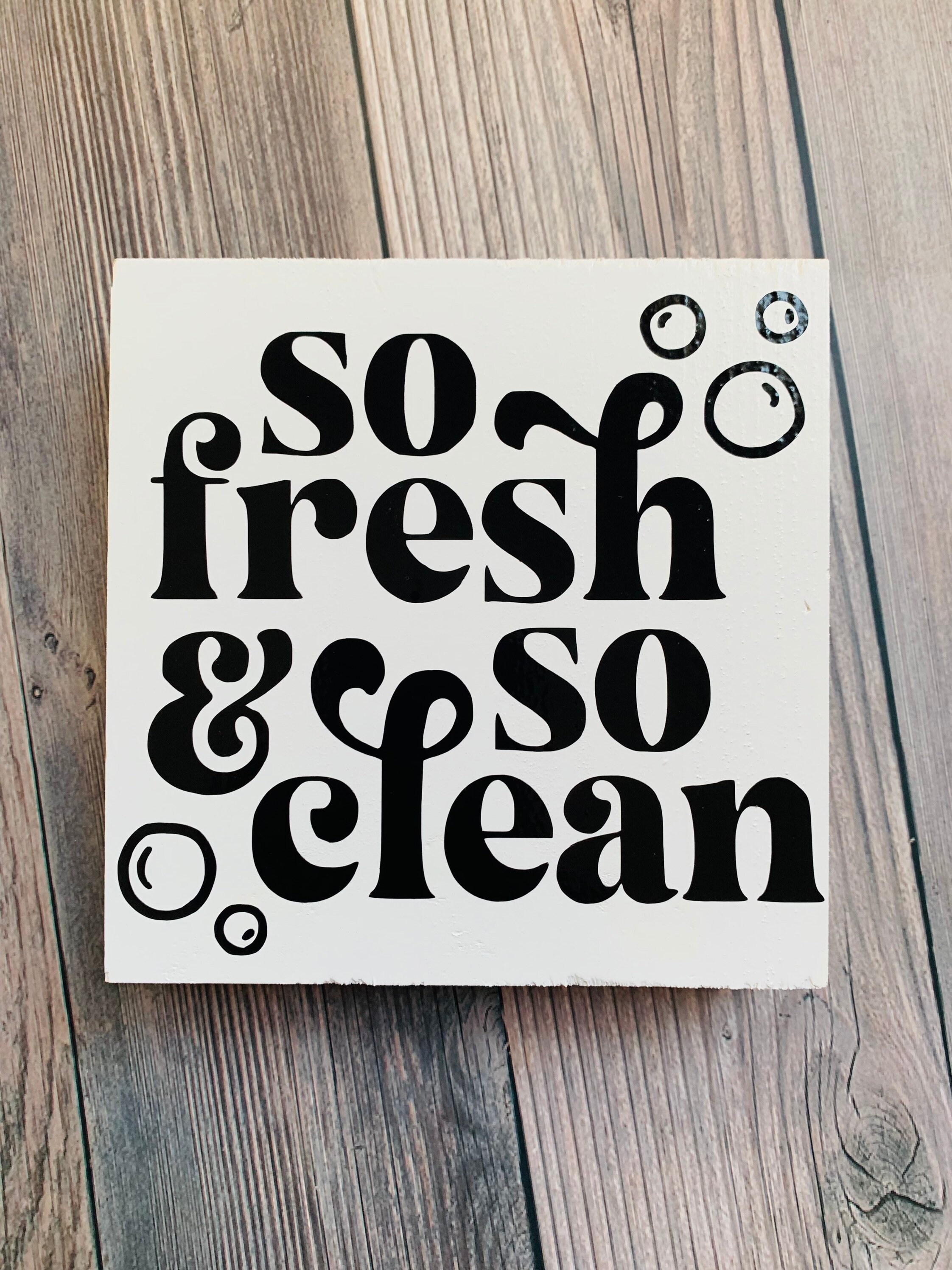 So Fresh and so Clean Clean Sign / Funny Bathroom Sign / Rustic ...