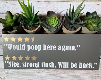 Would Poop Here Again | Funny Bathroom Sign | 5 Star Review | Potty Humor | Farmhouse Restroom | Rustic Decor | Have a Nice Poop