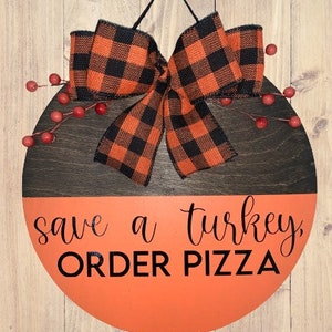 Zapisz indyka, zamów pizzę, wieszak na drzwi na Święto Dziękczynienia, wieniec na Święto Dziękczynienia, wystrój na Święto Dziękczynienia, jesienny wieszak na drzwi, jesienny wieniec, jesienny wystrój