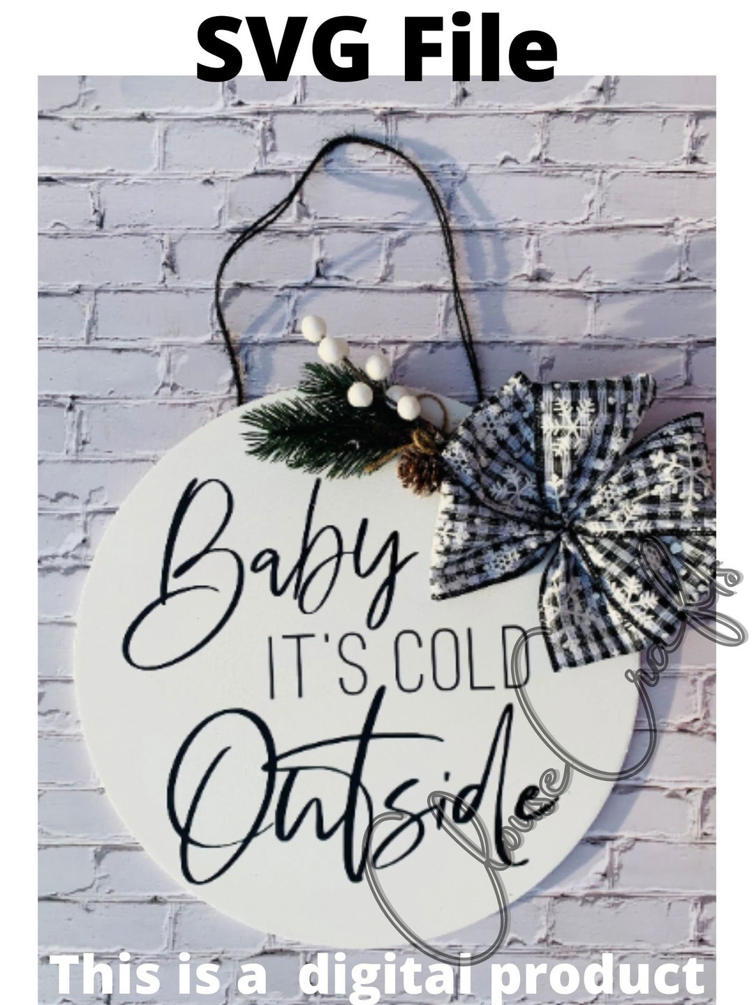 Baby It's Cold Outside Sign SVG, Winter Door Hanger Digital File ...