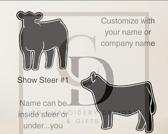 May include: A graphic decal featuring two dark gray silhouettes of show steers labeled Show Steer #1 and Show Steer #2. The text reads SHOW STEER DECAL, Customize with your name or company name, and Name can be inside steer or under...you choose!