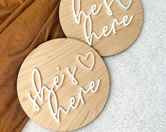 He's Here / She's Here Baby Announcement Sign, Newborn Photo Prop, Baby Shower Gift, Personalized Gifts, Hospital Sign, Hello World Sign