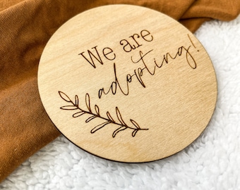 Adoption Announcement Sign, We're Adopting, Adoption Photo Prop, Adopting Announcement, Adoption Wood Sign, Laser Engraved Adoption Sign