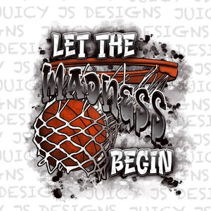 Lasst den Wahnsinn beginnen | März Wahnsinn | Basketball | Sublimationsentwürfe | Graphische Gestaltung | Druckbares Kunstwerk | Digitale Datei