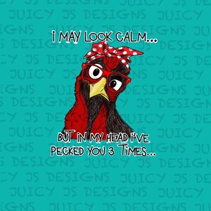 Sie 3 mal geeckt| ruhige | Huhn | Sublimationsdesigns | Grafikdesign | Druckbares Kunstwerk | Digitale Datei | Digitaler Download
