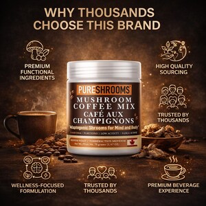 May include: A jar of PURESHROOMS mushroom coffee mix, with the text "Mushroom Coffee Mix Caf&eacute; Aux Champignons". The jar is surrounded by coffee beans, a cup of coffee, and illustrations of mushrooms and people.