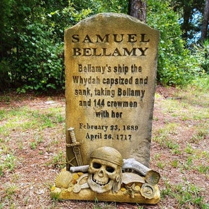 Samuel Bellamy..  Pirate Tombstone Halloween Tombstone Halloween Props Halloween Cemetery Tombstone Halloween Outdoor Halloween Decoration