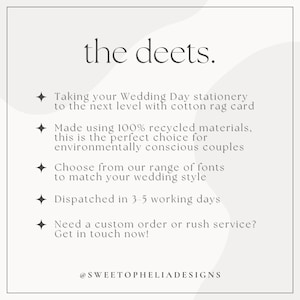 May include: Cream-colored graphic with the text "the deets." and bullet points describing wedding stationery made with cotton rag card and recycled materials. The text also mentions font choices and custom orders. The shop's name, @SWEETOPHELIADESIGNS, is at the bottom.