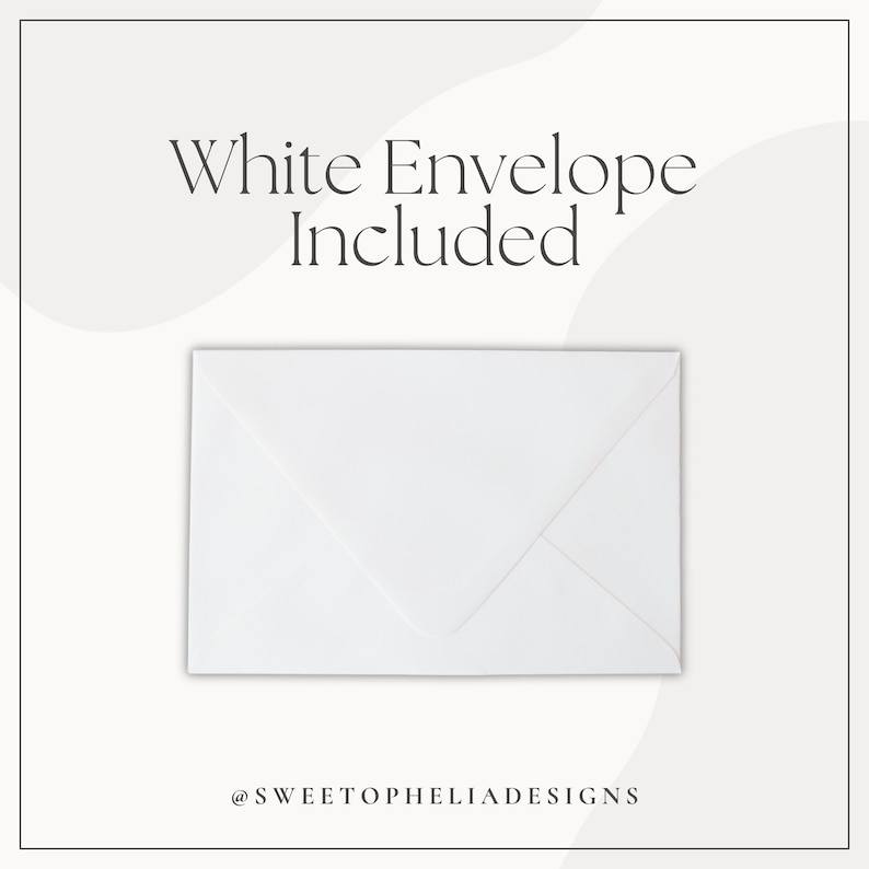 May include: A white envelope included with the purchase. The text "White Envelope Included" is printed in black at the top of the image.