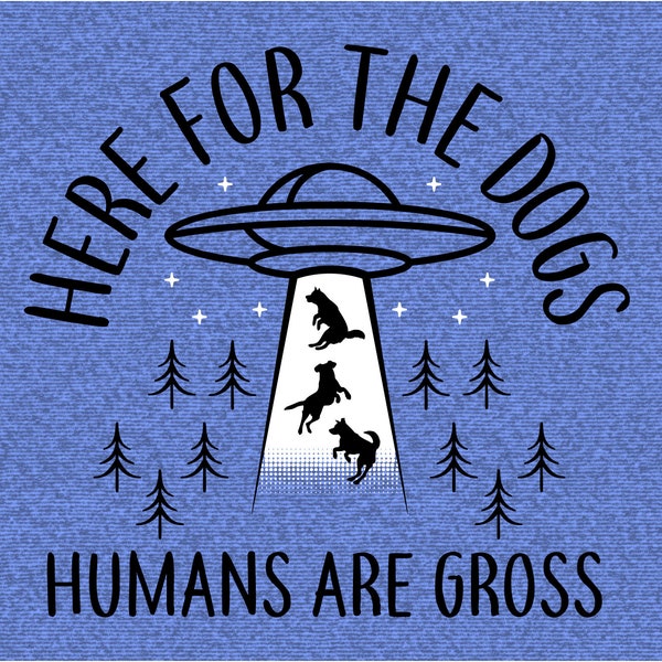 Hier für die Hunde, Menschen sind Gross SVG PNG Design Cricut, Silhouette, Schnittdatei, Printable, Sublimation