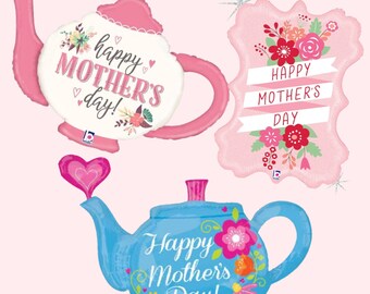 May include: Three pink and blue foil balloons shaped like teapots with floral designs and the text "Happy Mother's Day!"