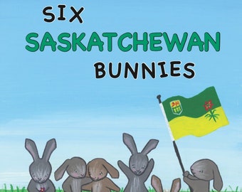 Six Saskatchewan Bunnies children’s book