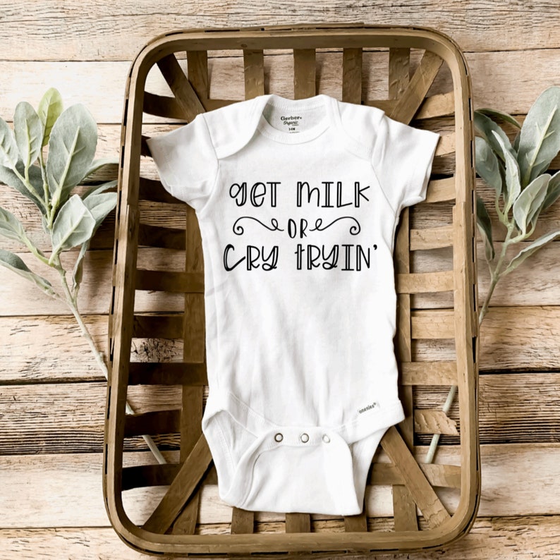Baby Shower Gift Funny White Onesie Baby Bodysuit Get Milk or Cry Tryin/' Baby Announcement Custom Baby Onesie Unisex Onesie