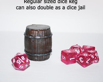 Dice Kegs and Barrels use as Holders or Dice Jails and Prisons For Tabletop Roleplaying and Dice Related Games like D&D and more