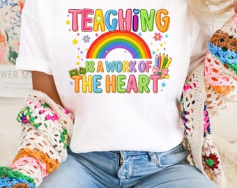 Camiseta "Enseñar es un trabajo del corazón", Camiseta de agradecimiento al profesor, Camiseta arcoíris para profesores, Camiseta Comfort Colors, Regalo para profesor de jardín de infancia
