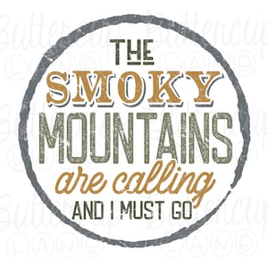 The mountains are calling PNG / Smoky Mountains / Pigeon Forge / Gatlinburg / Digital Download / Sublimation Design