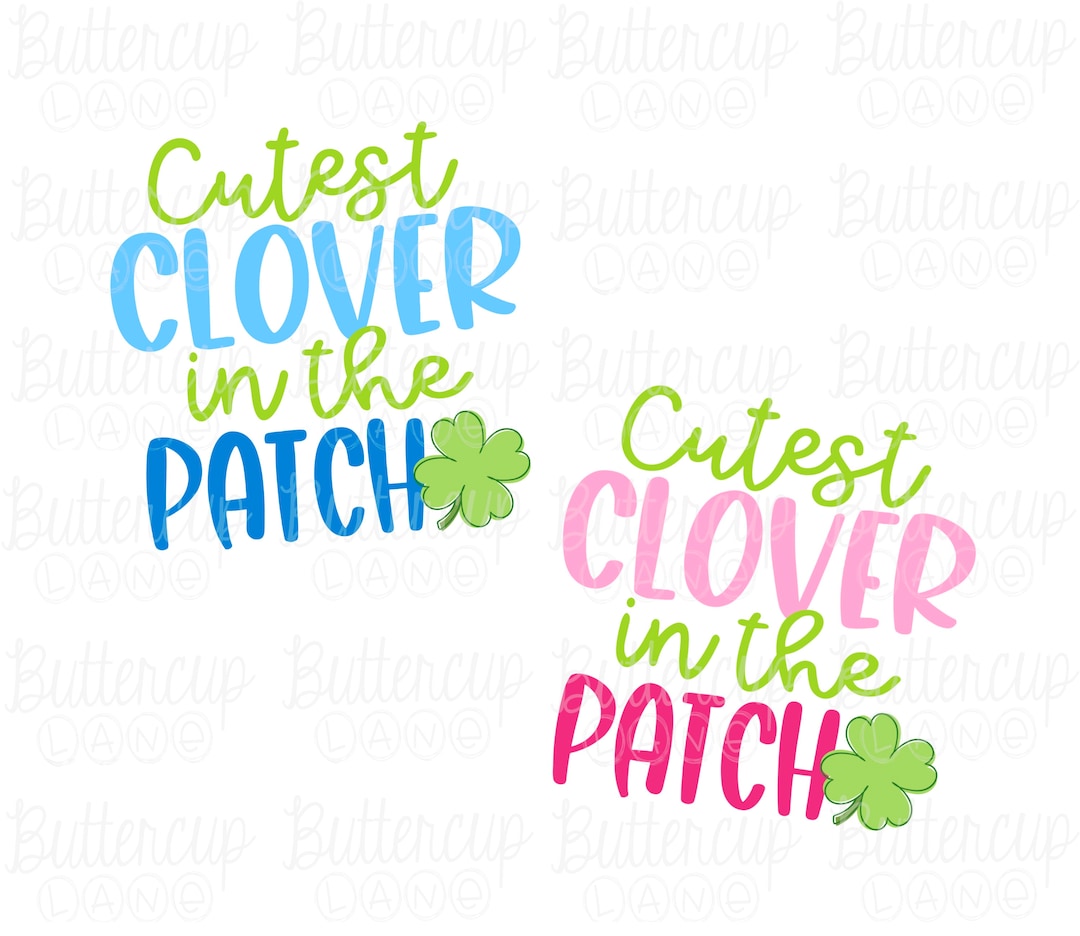 St.patrick’s Day Kids PNG Bundle / Cutest Clover in the Patch ...