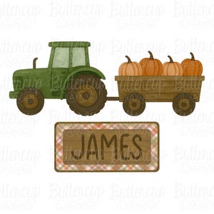 May include: An illustration of a green tractor pulling a wooden wagon filled with four orange pumpkins. Below, a rectangular sign with the name "JAMES" is displayed on a plaid background, evoking a fall harvest theme.