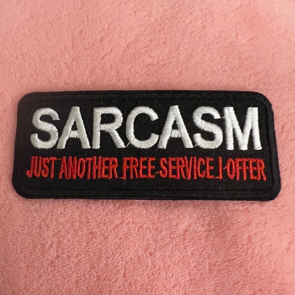 sarcasm iron on patch, sew on patch,embroidered,embroidery, applique patches for jacket hat backpack